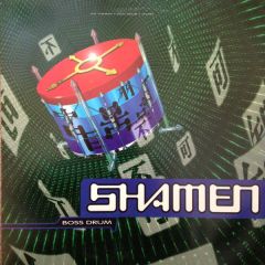 Shamen - Shamen - Boss Drum - One Little Indian