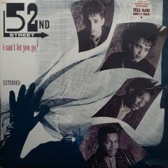 52nd Street - 52nd Street - I Can't Let You Go - TEN