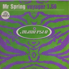 Mr Spring - Mr Spring - Voyager 1.56 / Break It - Manifesto