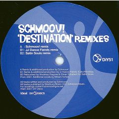 Schmoov! - Schmoov! - Destination (Remixes) - DIY