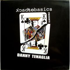 Danny Tenaglia Presents - Danny Tenaglia Presents - Back To Basics - React