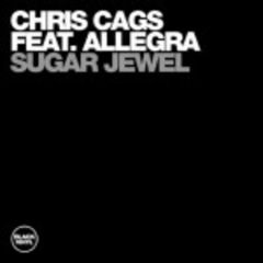 Chris Cags Ft Allegra - Chris Cags Ft Allegra - Sugar Jewel - Black Vinyl