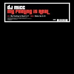 DJ Micc - DJ Micc - My Feeling Is Real - Digidance