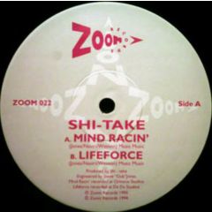 Shi-Take - Shi-Take - Mind Racin - Zoom