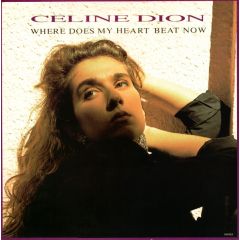 CéLine Dion - CéLine Dion - Where Does My Heart Beat Now - Epic
