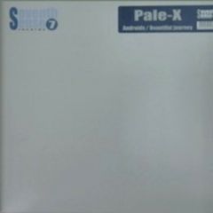 Pale-X - Pale-X - Androids - Seventh Sense