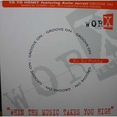 Yo Yo Honey - Yo Yo Honey - Groove On - Worx