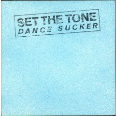 Set The Tone - Set The Tone - Dance Sucker - Island Records