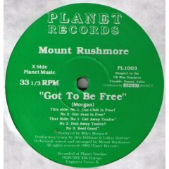 Mount Rushmore - Mount Rushmore - Got To Be Free - Planet