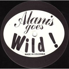 Alanis Morrisette & Wildchild - Alanis Morrisette & Wildchild - Alanis Goes Wild! - White