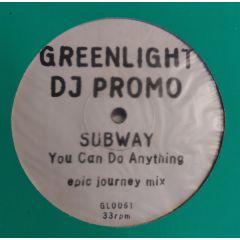 Subway - Subway - You Can Do Anything - Greenlight Recordings