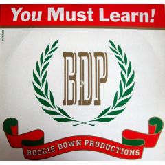 Boogie Down Productions - Boogie Down Productions - You Must Learn - Jive