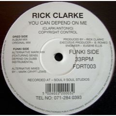 Rick Clarke - Rick Clarke - You Can Depend On Me - Funki Dreds