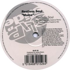 Restless Soul - Restless Soul - Mama - Slip 'N' Slide