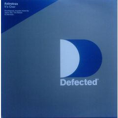 Astrotrax - Astrotrax - It's Over - Defected