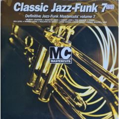 Classic Jazz-Funk 7 - Classic Jazz-Funk 7 - Jazz-Funk Mastercuts Vol 7 - Mastercuts