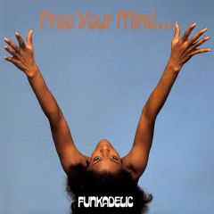 Funkadelic - Funkadelic - Free Your Mind... And Your Ass Will Follow - Westbound