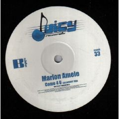 Marlon Amele - Marlon Amele - Come 4 U - Juicy Records