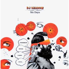 DJ Shadow - DJ Shadow - Six Days - Island