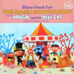 Original Soundtrack - Original Soundtrack - Magic Roundabout - Dougal And The Blue Cat - MFP
