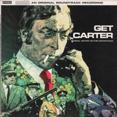 Original Soundtrack - Original Soundtrack - Get Carter - Cinephile Lp01