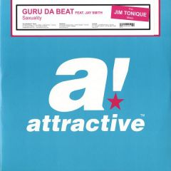 Guru Da Beat Feat. Jay Smith - Guru Da Beat Feat. Jay Smith - Saxuality (Jim Tonique Mixes) - Attractive