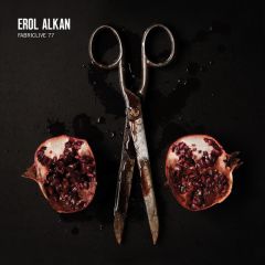 Erol Alkan - Erol Alkan - Fabriclive 77 - Fabric 