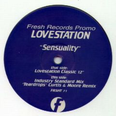 Lovestation - Lovestation - Sensuality (Remixes) - Fresh