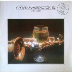 Grover Washington Jr - Grover Washington Jr - Winelight - Elektra
