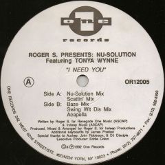 Roger S Presents Nu-Solution - I Need You - One Records