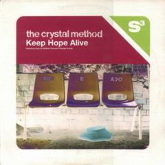 Crystal Method - Crystal Method - Keep Hope Alive - Sony
