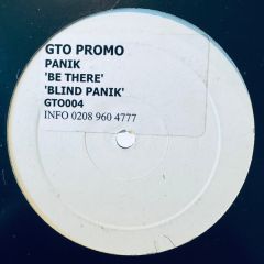 Panik - Panik - Be There / Blind Panik - GTO (Get Them Out) Records