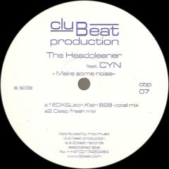 The Headcleaner - The Headcleaner - Make Some Noise - Club Beat Production