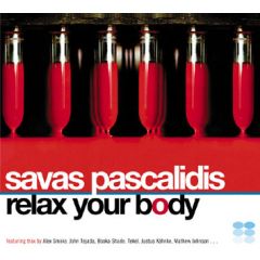 Savas Pascalidis - Savas Pascalidis - Relax Your Body - Lasergun