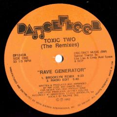 Toxic Two - Toxic Two - Rave Generator (Remix) - Dancefloor
