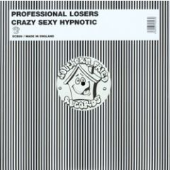 Professional Losers - Professional Losers - Crazy Sexy Hypnotic - Southern Fried