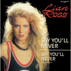 Lian Ross - Lian Ross - Say You'll Never - Zyx Records