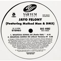 Jayo Felony - Jayo Felony - Whatcha Gonna Do - Yab Yum Records