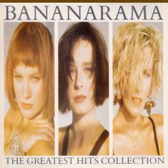 Bananarama - Bananarama - The Greatest Hits Collection - London Records