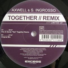Axwell & Sebastian Ingrosso - Axwell & Sebastian Ingrosso - Together (Remixes) - Executive Limited