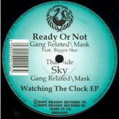 Gang Related - Gang Related - Watching The Clock EP - Dope Dragon