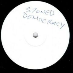Stoned Democracy - Stoned Democracy - A Million Ways - White