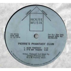 Pierre's Phantasy Club - Pierre's Phantasy Club - Pierre's Phantasy Club - House Musik