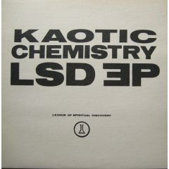 Kaotic Chemistry - Kaotic Chemistry - Lsd EP - Moving Shadow