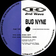 Bug Nyne - Bug Nyne - Sign Off - Reinforced