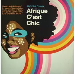 Slip 'N' Slide Presents - Slip 'N' Slide Presents - Afrique C'Est Chic - Slip 'N' Slide