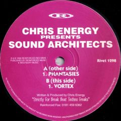 Chris Energy Presents Sound Architects - Chris Energy Presents Sound Architects - Phantasies - Reinforced