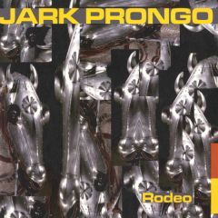 Jark Prongo - Jark Prongo - Rodeo - Pssst