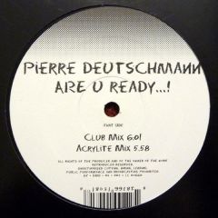 Pierre Deutschmann - Pierre Deutschmann - Are U Ready - Electric Kingdom