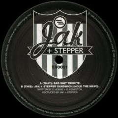 Jak + Stepper - Jak + Stepper - Bad Sh*t Tribute - Evolution